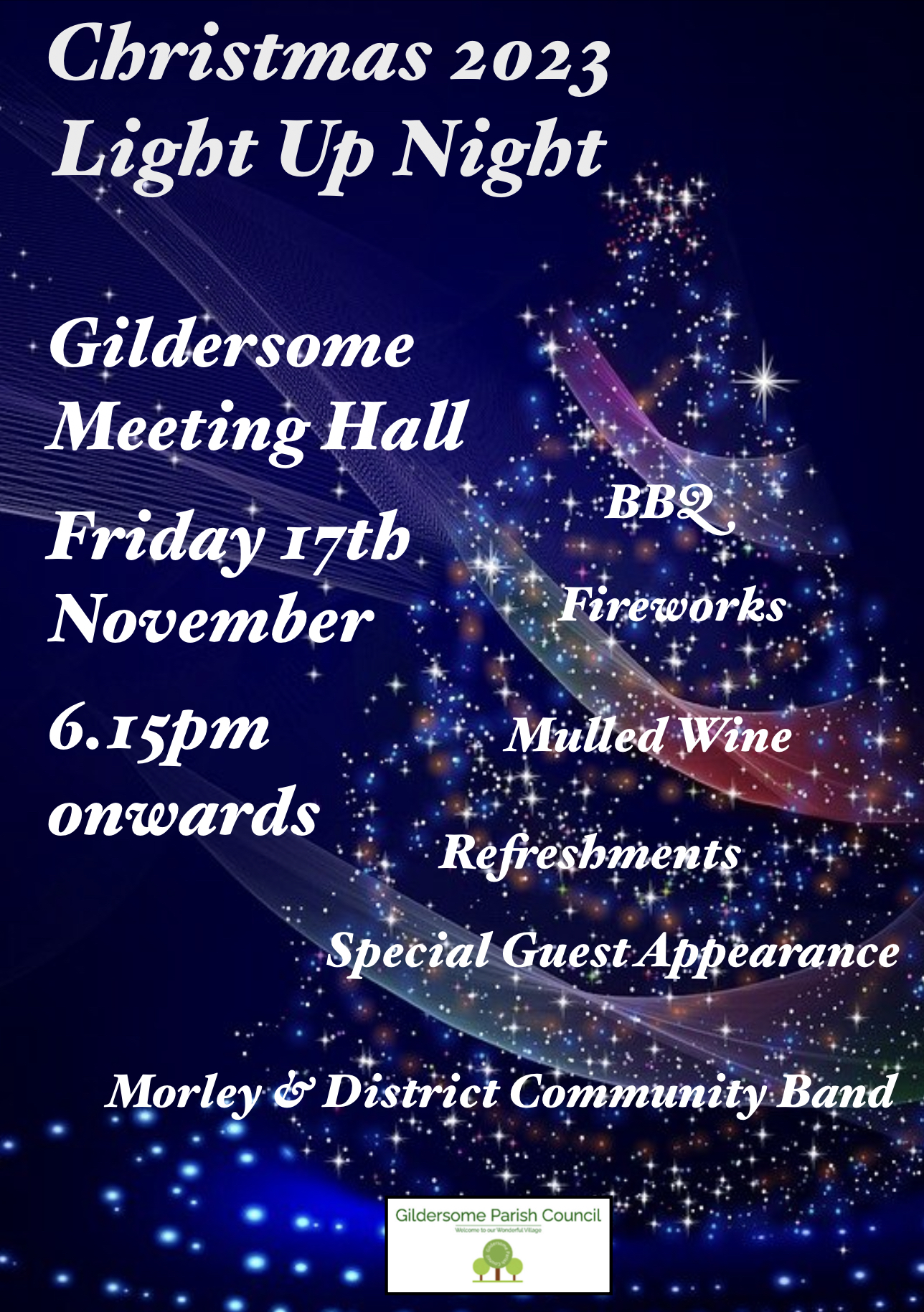 Christmas 2023 Light Up Night Gildersome Meeting Hall Friday 17th November 6.15pm onwards Fireworks BBQ Refreshments Special Guest Appearance Mulled Wine Morley & District Community Band