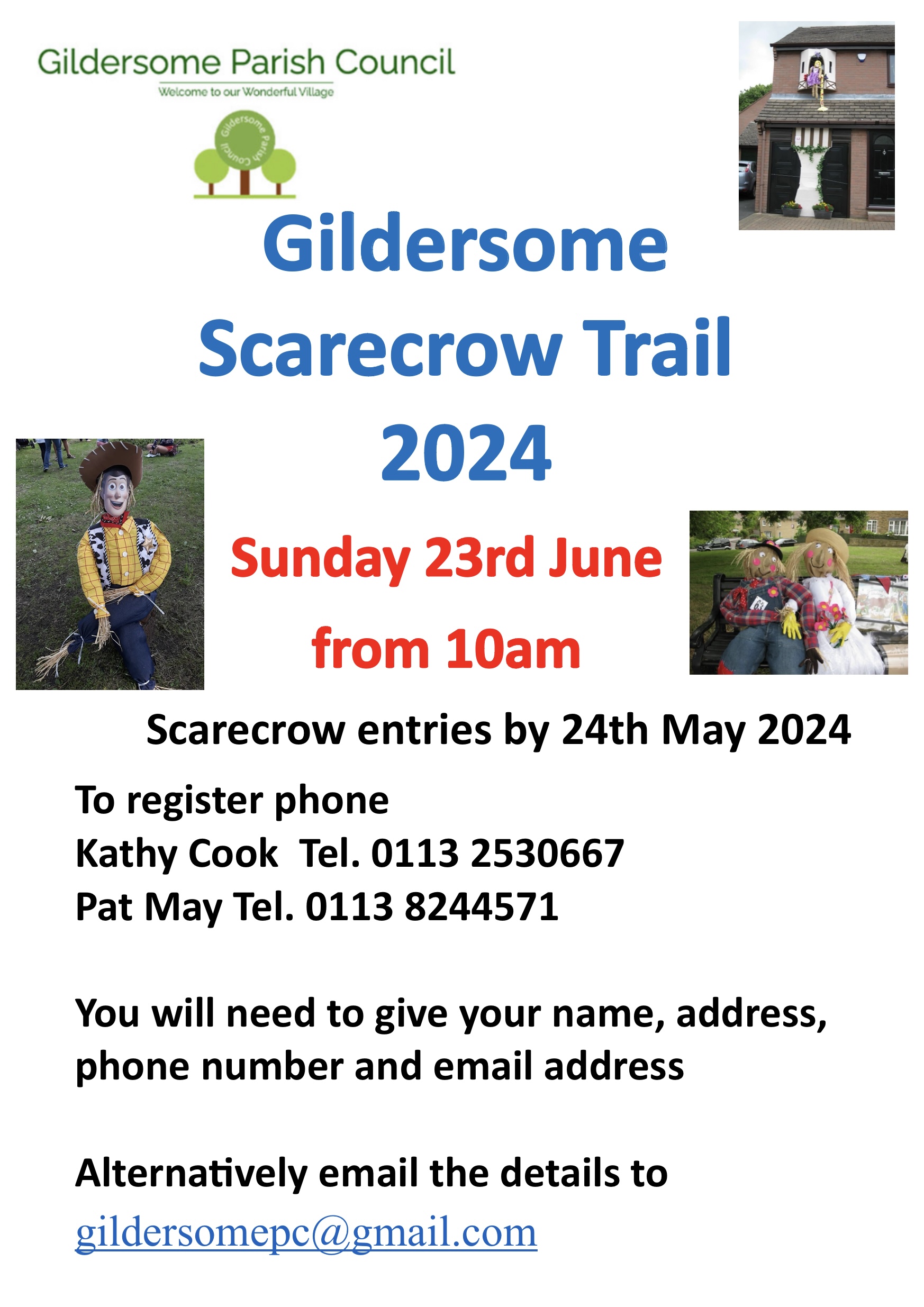 Scarecrow Festival Sunday 23rd June 2024 Scarecrow entries by 24th May 2024 Phone Kathy Cook 0113 2530667 or Pat May 0113 8244571 or Email gildersomepc@gmail.com