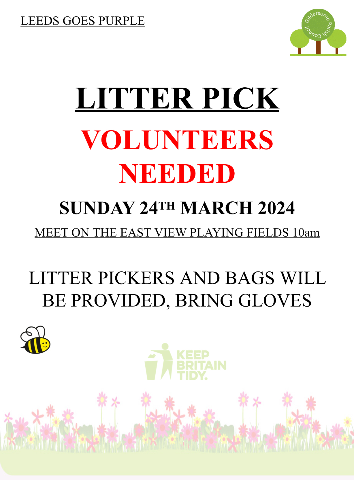 Litter Pick Sunday 25th March 2024 Litter pickers and bags provided. MeetEast View Playing fields 10am. Bring own gloves. Keep Britain Tidy